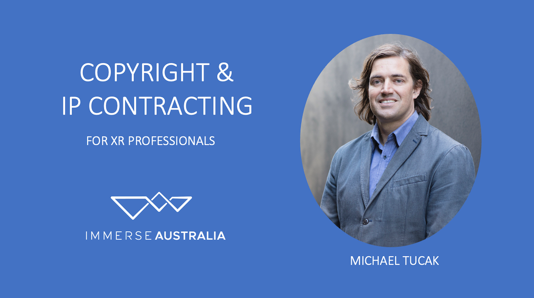 Copyright & IP Contracting for XR Professionals